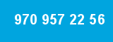 970 957 22 56 970 957 22 56